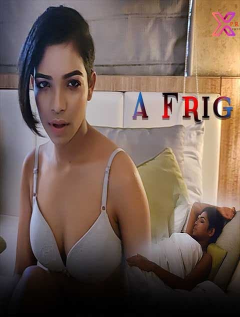 A Frig (2021) Season 1 Episode 1 PulsePrime Original Uncut